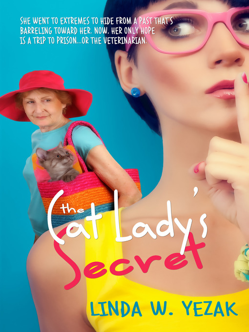 Title details for The Cat Lady's Secret by Linda W. Yezak - Available